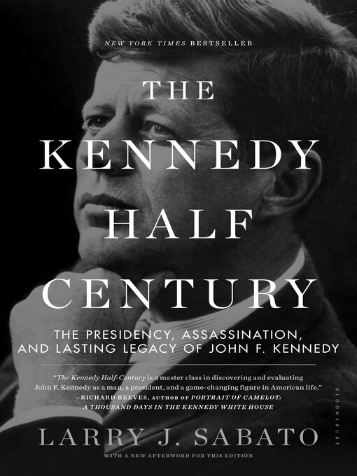 Title details for The Kennedy Half-Century by Larry J. Sabato - Wait list